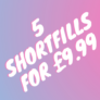 Any 5x 50ml Shortfills – £9.99