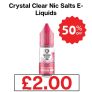 Crystal Clear Nic Salts E-Liquids – £2.00