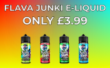 Flava Junki 100ml E-Liquid – £3.99
