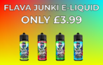 Flava Junki 100ml E-Liquid – £3.99