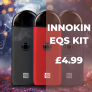 Innokin EQS Pod Kit – £4.99