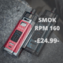 SMOK RPM 160 Kit – £24.99