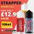 Strapped 100ml Shortfill E Liquid – £12.99