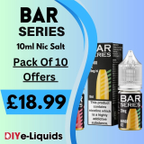 Bar Series 10 x 10ml Nic Salts E-Liquids – £18.99