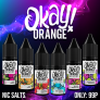 Okay Orange 10ml Salts Liquid Bottles – 99p